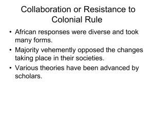 Collaboration or Resistance to Colonial Rule