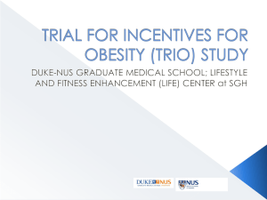TRIAL FOR INCENTIVES FOR OBESITY (TRIO) STUDY