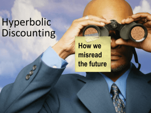 Hyperbolic Discounting & Projection Bias