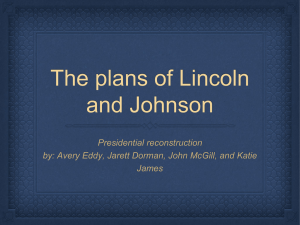 The plans of Lincoln and Johnson