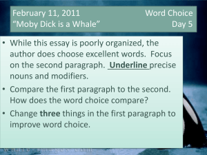 February 7, 2011 Ideas and Content *Moby Dick is a Whale* Day 1