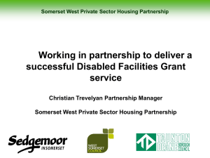 Working in partnership to deliver a successful Disabled Facilities