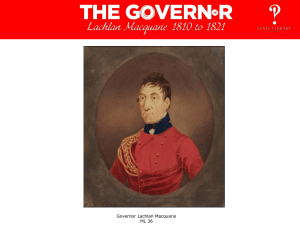 The Governor : Lachlan Macquarie 1810