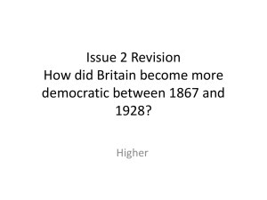 Issue 2 Revision How did Britain become more democratic between