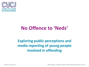 No Offence to Neds - Centre for Youth & Criminal Justice
