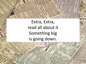 Extra, Extra, read all about it Something big is going down.