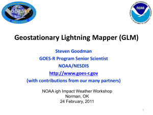 GOES-R GLM Overview - Cooperative Institute for Meteorological