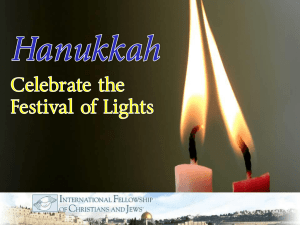 Hanukkah - International Fellowship of Christians and Jews