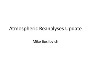 Atmospheric Reanalyses Update