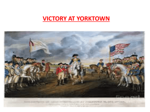 VICTORY AT YORKTOWN In 1780 the Patriots received major help