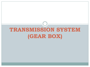 TRANSMISSION SYSTEM (GEAR BOX)