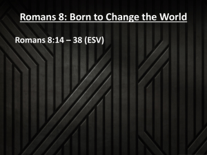 Romans 8: Born to Change the World