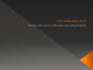 Hardware and Software Developments