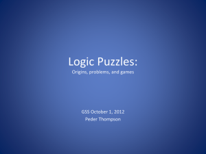 Logic Puzzles: Origins, problems, and some yet unsolved.