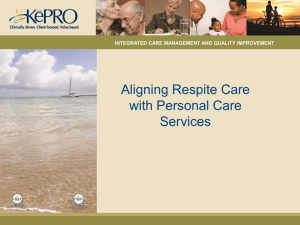 Aligning Respite Care with Personal Care Services