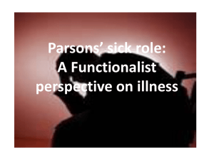 Parsons* sick role: A Functionalist perspective on illness