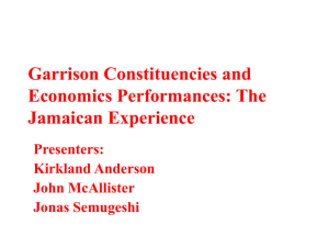 Garrison Constituencies and Economics Performances The