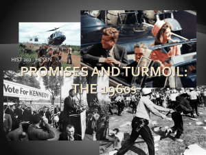 Promises and Turmoil: The 1960S