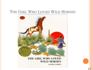 The Girl Who Loved Wild Horses - fourthgradeteam2012-2013