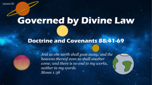 Lesson 92 D&C 88 41-69 Governed by Divine law Power Pt