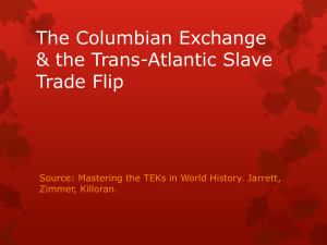 The Columbian Exchange & the Trans
