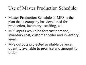 Use of Master Production Schedule: