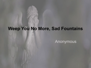Weep You No More, Sad Fountains