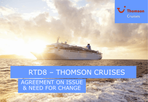 We believe that Thomson Cruises has Britain`s lowest carbon