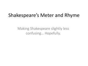 Shakespeare`s Meter and Rhyme