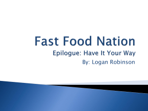 Fast Food Nation Epilogue: Have It Your Way