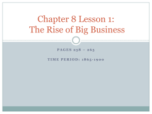 Chapter 8 Lesson 1: The Rise of Big Business