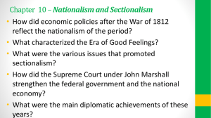 Chapter 10 * Nationalism and Sectionalism