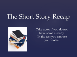 The Short Story Recap