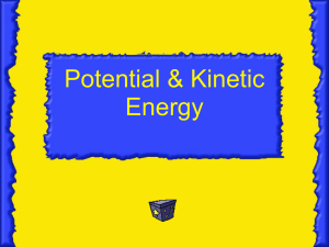 Potential & Kinetic Energy - Science