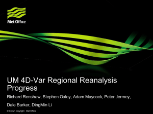 UM 4D-Var Regional Reanalysis Progress
