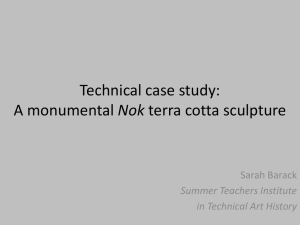 Technical case study: A Nok monumental terra cotta sculpture