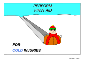 perform first aid cold injuries for
