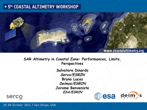 SAR Altimetry in Coastal Zone: Performances, Limits