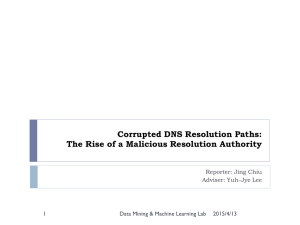 Corrupted DNS Resolution Paths: The Rise of a Malicious