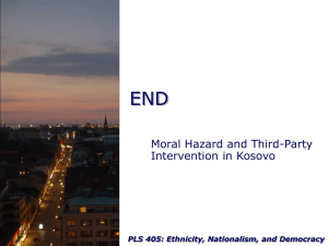 Moral Hazard and Third-Party Intervention in Kosovo