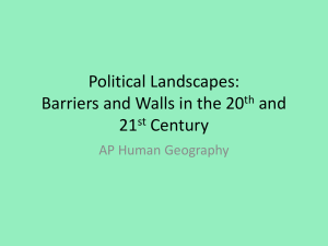 Political Landscapes: Barriers and Walls in the 20th and 21st Century