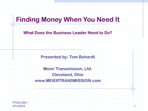 Finding the Money to Grow What Does the Business Leader Need to