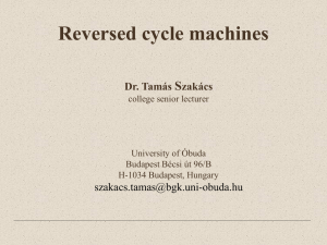 Reversed cycle machines Dr. Tamás Szakács