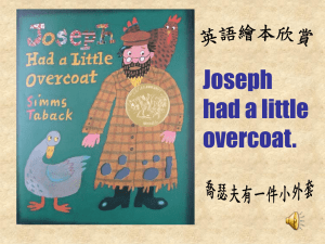Joseph had a little overcoat. It was old and worn. So he made a