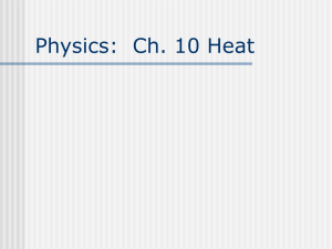 Physics: Ch. 10 Heat