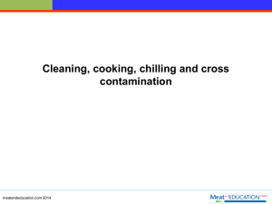 Cleaning, cooking, chilling and cross contamination.