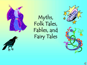 Myths, Folk Tales, Fairy Tales and Fables