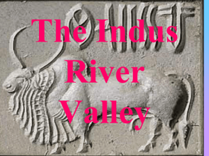 The Indus River Valley - John Bowne High School