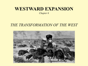 WESTWARD EXPANSION Chapter 6
