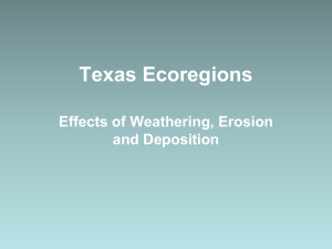 Texas Ecoregions Effects of Weathering, Erosion